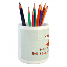 Fox Greeting Text Pencil Pen Holder