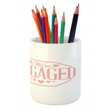 Engagement Text Pencil Pen Holder