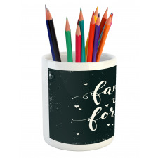 Family Forever Pencil Pen Holder