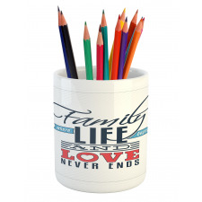 Words Family Love Typo Pencil Pen Holder