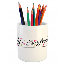 Family is Forever Pencil Pen Holder