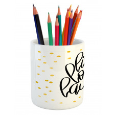 Phrase Dots Pencil Pen Holder