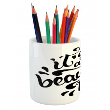 Positive Life Pencil Pen Holder