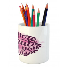 Watercolor Brush Slogan Pencil Pen Holder