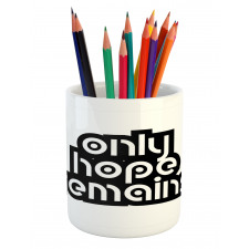 Motivational Retro Typography Pencil Pen Holder