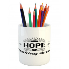 Monochrome Aphorism Words Pencil Pen Holder