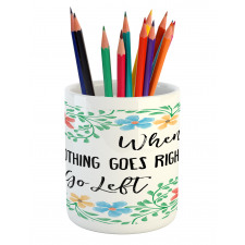 Flowers Wisdom Life Pencil Pen Holder