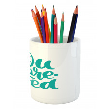 You Are Loved Valentines Pencil Pen Holder