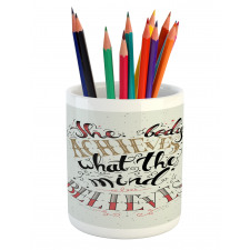 Philosophical Saying Pencil Pen Holder