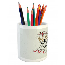 Philosophical Saying Pencil Pen Holder