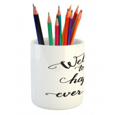 Marry Happily Ever After Pencil Pen Holder