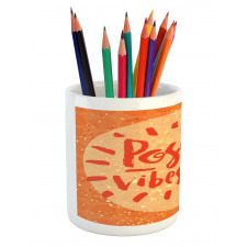 Positive Vibes Doodle Pencil Pen Holder