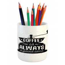 Grungy Typography Coffee Pencil Pen Holder