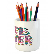 Hippie Boho Girl Words Pencil Pen Holder