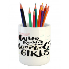 Inspirational Phrase Pencil Pen Holder