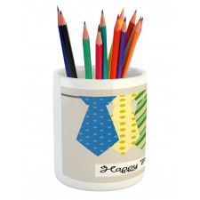 Colorful Dad Ties Theme Pencil Pen Holder