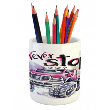 Never Stop Words Pencil Pen Holder