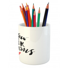 Hand Drawn Brush Lettering Pencil Pen Holder