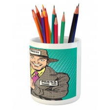 Press Reporter Pop Art Pencil Pen Holder