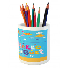 Hello August Text Sun Pencil Pen Holder