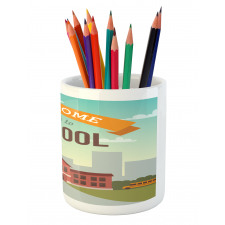 Welcome Back to School Pencil Pen Holder