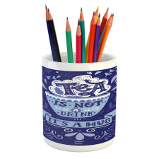 Tea is not a Drink It's a Hug Pencil Pen Holder