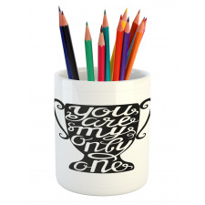 Romance Text on Trophy Pencil Pen Holder