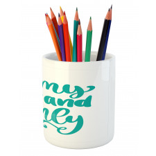 Vibrant Wording Pencil Pen Holder