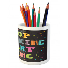 Colorful Typography on Dark Pencil Pen Holder