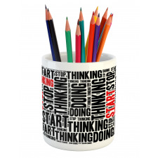 Modern Written Words Doing Pencil Pen Holder