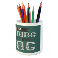 Lettering Art on Green Tone Pencil Pen Holder