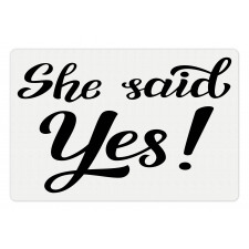 She Said Yes Words Pet Mat