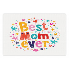 Best Mom Ever Words Pet Mat