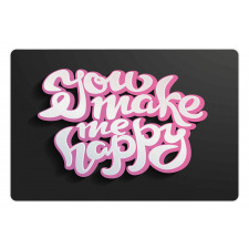 You Make Me Happy Brush Text Pet Mat