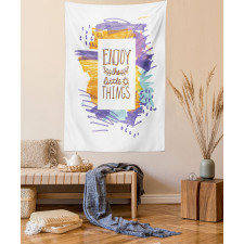 Enjoy the Little Things Tapestry