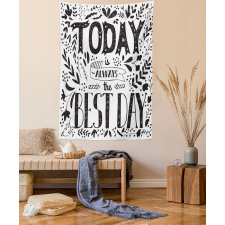 Today is Best Day Tapestry