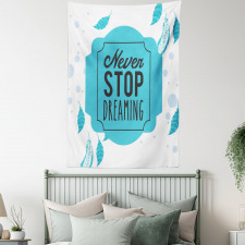 Never Stop Dreaming Words Tapestry