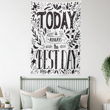 Today is Best Day Tapestry