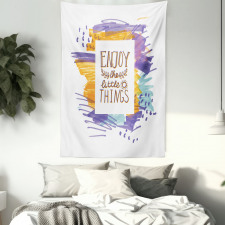 Enjoy the Little Things Tapestry