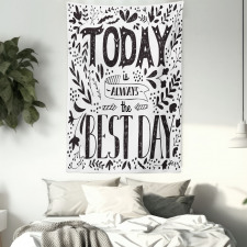 Today is Best Day Tapestry