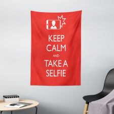 Keep Calm and Take a Selfie Tapestry