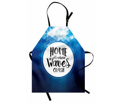 Home is Where Waves Crash Apron