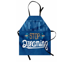 Never Stop Dreaming Apron