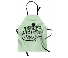 Never Stop Hoping Words Apron