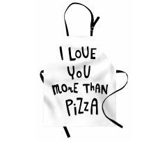 Love You More Than Pizza Apron