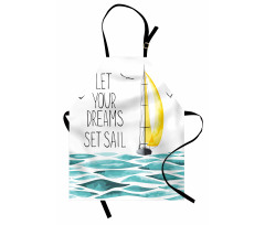 Let Your Dreams Sail Apron