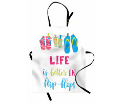 Life is Better in Flip Flops Apron