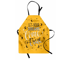 Let Your Dreams Come True Apron