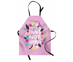 Floral Hugs not Ughs Lettering Apron