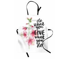 Do What You Love Flowers Apron